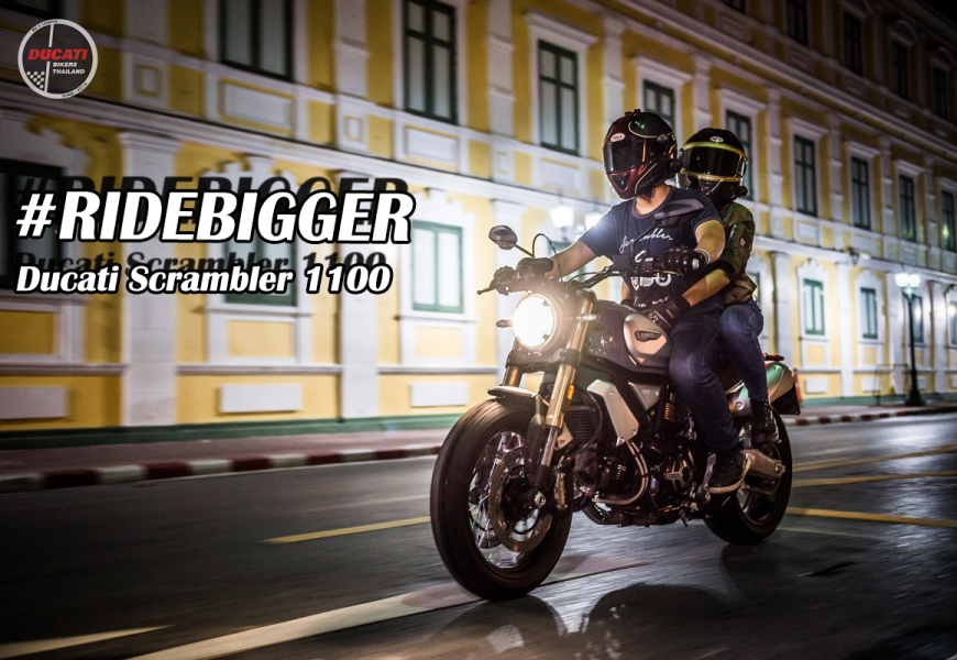 #RideBigger รีวิว Ducati Scrambler 1100 รุ่นใหญ่ พร้อมใช้สอยทุกงาน
